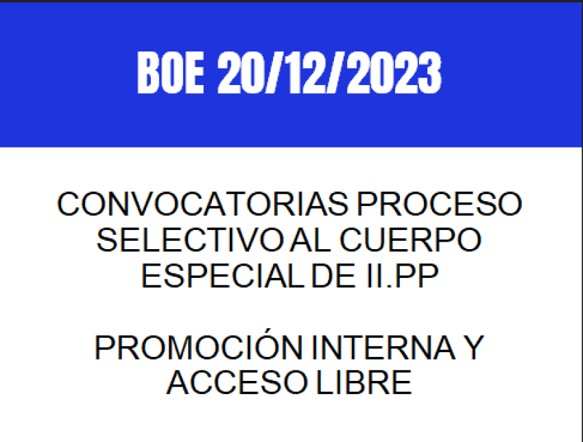 Acceso Cuerpo Especial acceso libre y promoción interna